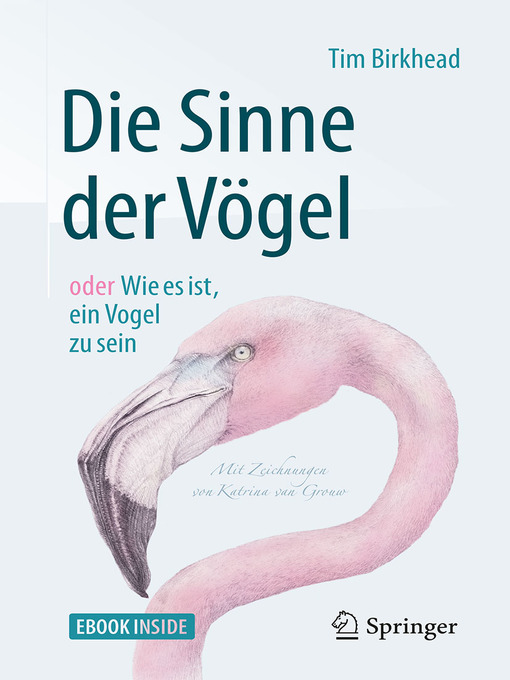 Title details for Die Sinne der Vögel oder Wie es ist, ein Vogel zu sein by Tim Birkhead - Available